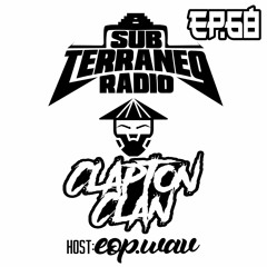 SubTerraneo Radio Ep.68:Clapton Clan