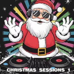 Christmas Sessions 1 Merry Xmas ( Sam Alfred  Danny Bond, Paul Sirrell  Dennis Quin and more)