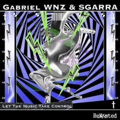 PREMIERE | Gabriel WNZ & SGARRA - Let The Music Take Control [RWSTD89]