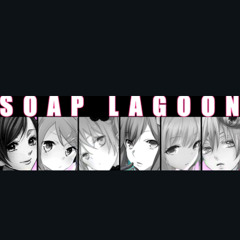 Soap Lagoon ( VOCALOID)Meiko, Rin, Miku, GUMI, Luka & Len