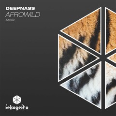 DeepNass - Afrowild ( Radio Edit )