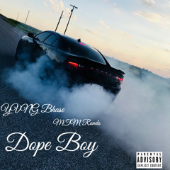 Dope Boy (Feat. MTM Rondo)