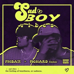 sad boy vibes (feat. Richard Fisher) (prod. Perish Beats)