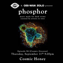 phosphor, ep. 96: Cosmic Honey