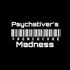 Psychativer´s Frenchcore Madness - Frenchcore Set Ⅰ
