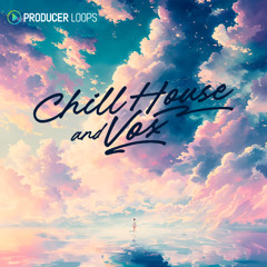 Chill House & Vox - Demo