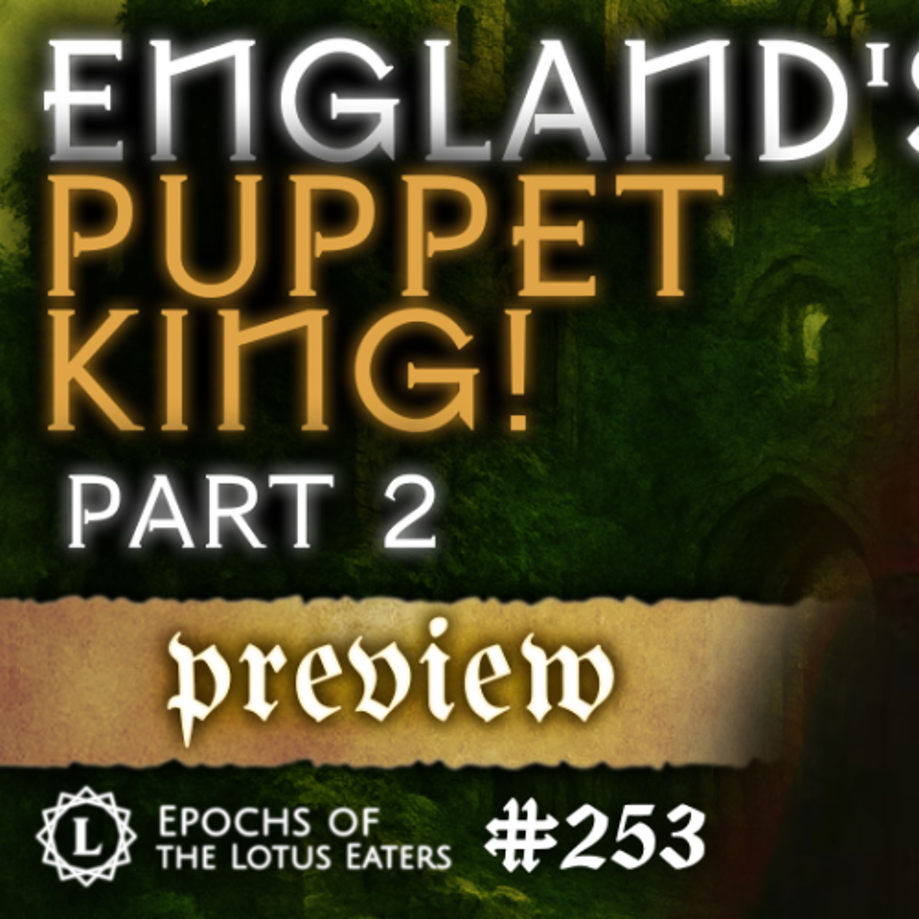 PREVIEW: Epochs #253 | Henry VI - Part 2