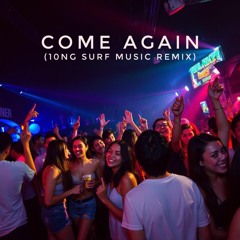 Come Again (Remix)