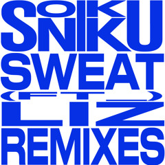 Sweat (Dystopian Bath House Remix)