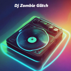 Dj Zombie - Glitch