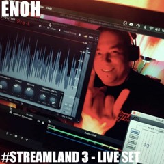 Enoh live at #Streamland 3  - 08.05.2020