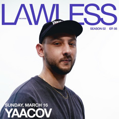 YAACOV - Afro House Mix ⎪ LAWLESS RECORDS - S. 02 EP. 05
