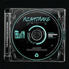 NIGHTMARE // CRØ & SOUTHBOUND // MOTIONXX5 [OUT NOW!]