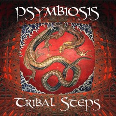 Psymbiosis - Tribal Steps