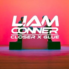 Closer X Glue (Liam Conner Mashup)