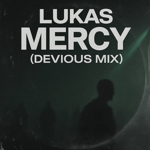 LUKAS• - Mercy
