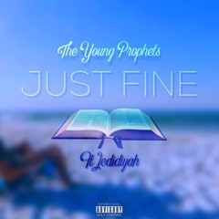 Just FIne -Ft. Jedidiyah
