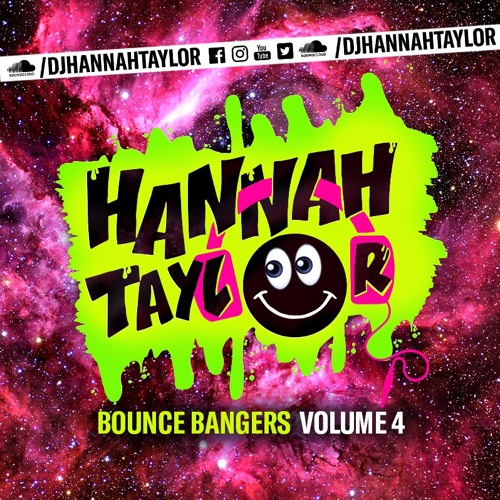 DJ Hannah Taylor - BOUNCE BANGERS VOLUME 4