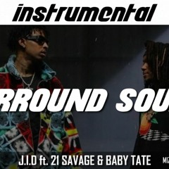 JID - Surround Sound ft. 21 Savage & Baby Tate (instrumental) reprod by mizzy mauri