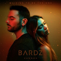 Waiting To Be The One feat. Vannah