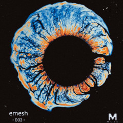 Podcast Series 003 - emesh