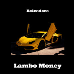 Lambo Money by Belvedere
