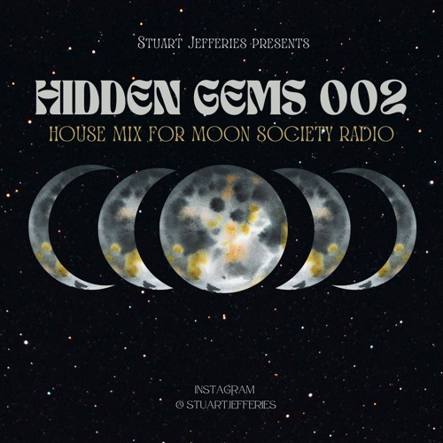 Hidden Gems 002 - House Mix for Moon Society Radio