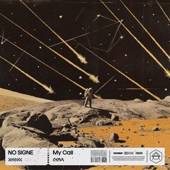 NO SIGNE - My Call