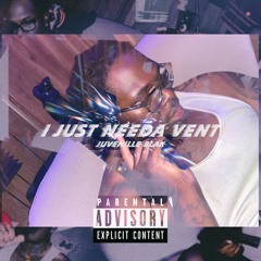 I Just Needa Vent Freestyle Prod.WhoIsStefan
