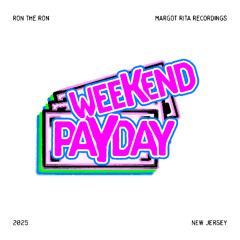 Weekend Payday