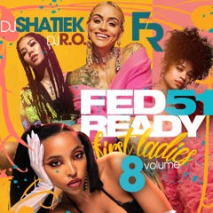 @FEDREADY FIRST LADIES 8 (R&B)