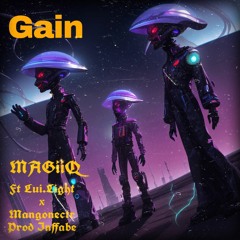 Gain  ft. Lui.Light, Mangonectr (Prod.inffabe)