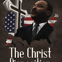 [Free] EPUB 📒 The Christ Disposition: Saving America from the Inside Out by  Spencer