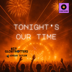 Tonight s Our Time (Electric Remix)
