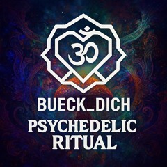 Psychedelic Ritual - Bueck_dich.mp3