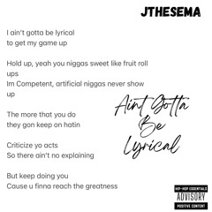 Ain’t Gotta Be Lyrical prod by RC Beats