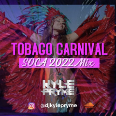 TOBAGO CARNIVAL - SOCA 2022 MIX