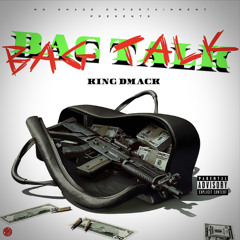 King DMack - Bag Talk