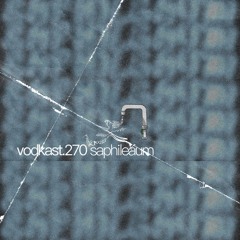 vodkast.270 - saphileaum