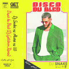DJ SNAKE - Disco Du Bled (Dj Getdown Rmx)
