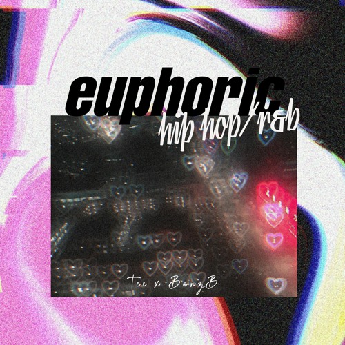 Euphoric ft. BanzB