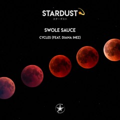 Swole Sauce - Cycles (Feat. Diana Inez)