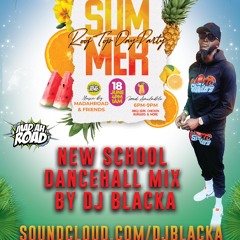 @DJBLACKA - SUMMER ROOF TOP DAY PARTY MIX - NEW SCHOOL DANCEHALL 2023