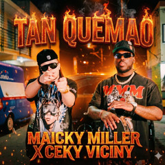 TAN QUEMAO - MAICKY MILLER x CEKY VICINY - FULL MASTER 2 (2)