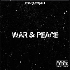 WAR & PEACE (Prod.Whxtesvpra)