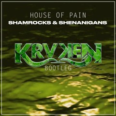 House Of Pain - Shamrocks and Shenanigans (Krvken Bootleg)