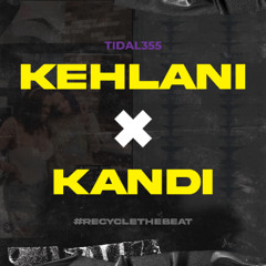 KEHLANI X KANDI | #recyclethebeat |