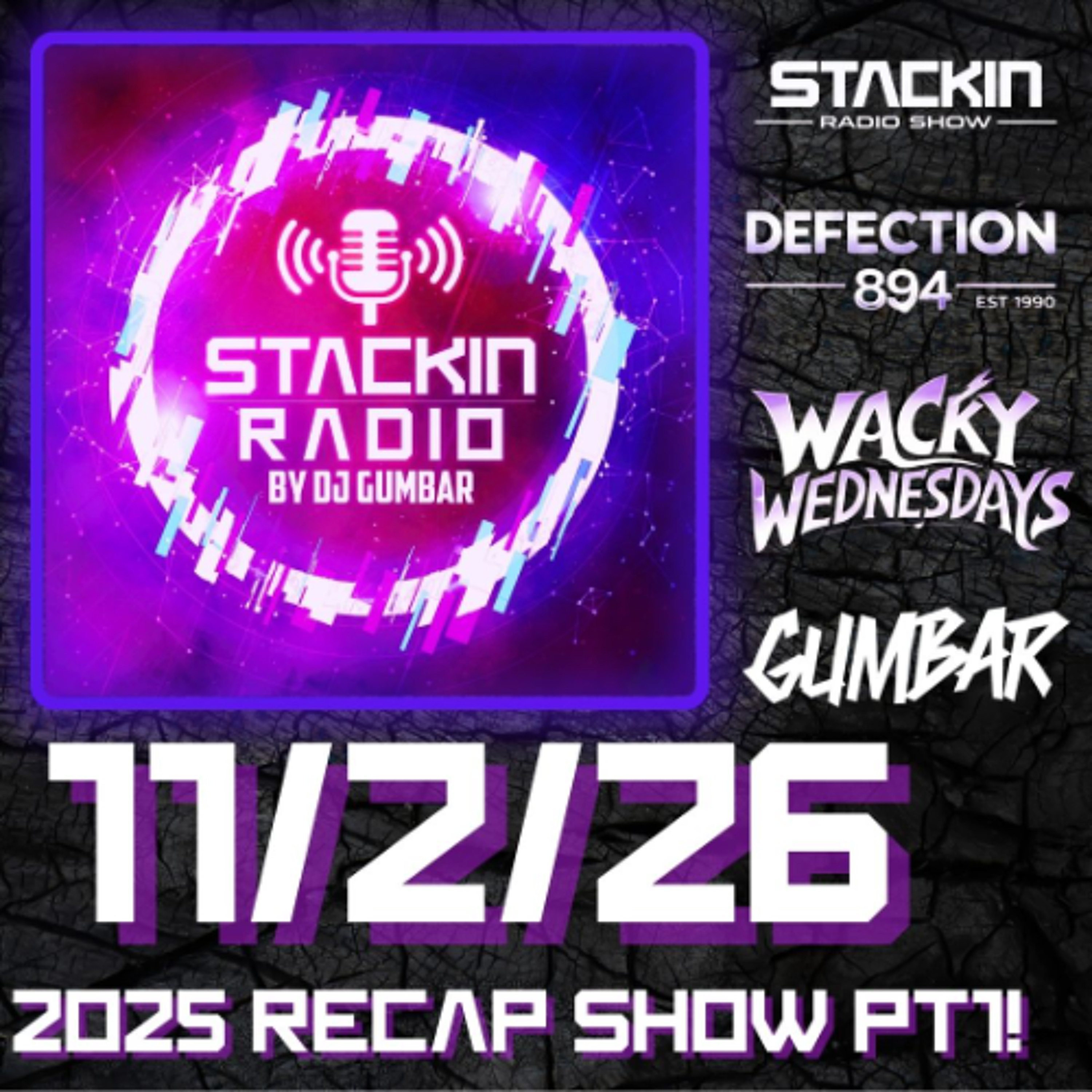 Stackin' Radio Show 11/2/26 - Hosted By Gumbar On Defection Radio