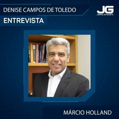 Márcio Holland, economista e professor da FGV EESP, sobre o PIB 2023 e perspectivas para 2024