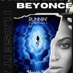 Beyoncé - Runnin' (Maynor Love Circuit Remix)Free - Gratis